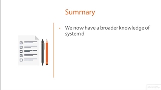 Linux Kernel and System Startup (LPIC- 2) - 05  Understanding Service Control with systemd - 08 Summary