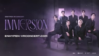 تیزر ENHYPEN VR CONCERT : IMMERSION