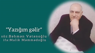 بهمن وطن اوغلو - ”یازیغیم گلیر “ شعری