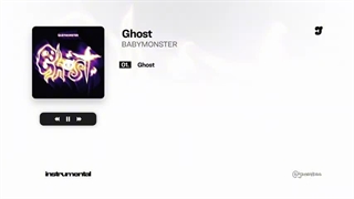بی کلام آهنگ ghost از بیبی مانستر ( درخواستی )