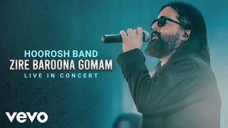 Hoorosh Band - Zire Baroona Gomam (Live In Concert)