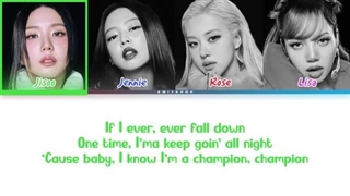 لیریک لیک شده اهنگ Champion از بلک پینک(BLACKPINK)