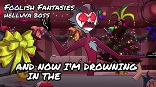 29-Foolish Fantasies【Helluva Boss Stolas Original Song】