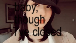 baby, though I've closed my eyes | ادیتم از آسا