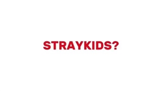STRAY KIDS
